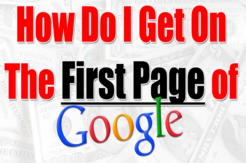 how to get my website on first page of google,how to rank up website,better google search rankings,rank my business in google,