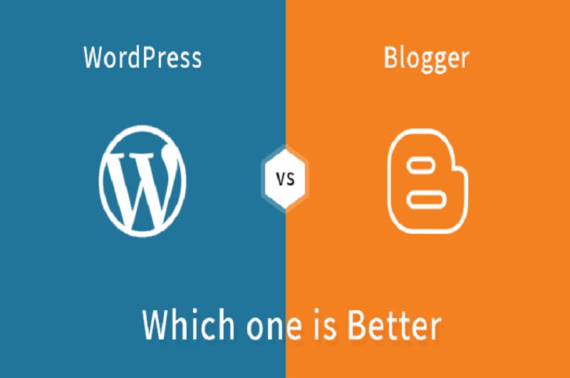 Which one is better Blogger or Wordpress to start Blogging