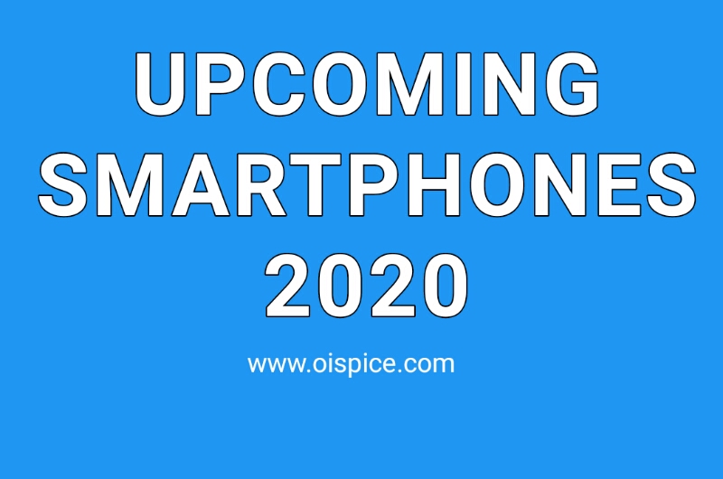 Upcoming Smartphones 2020