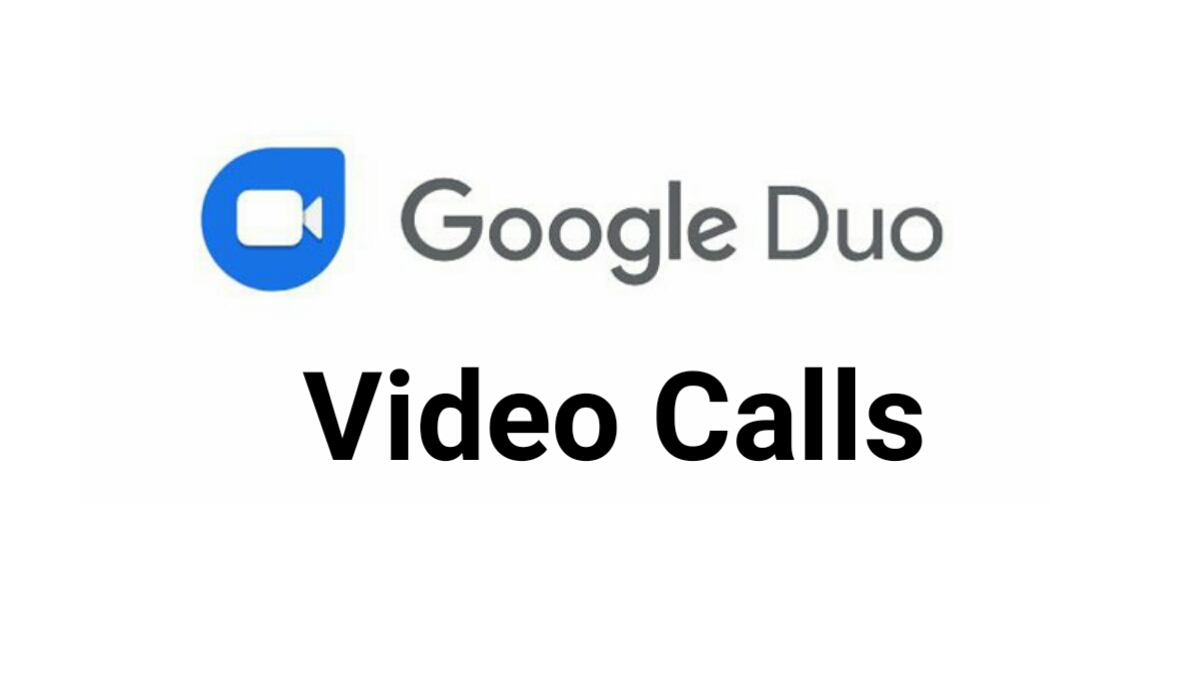 Google Duo Video calls