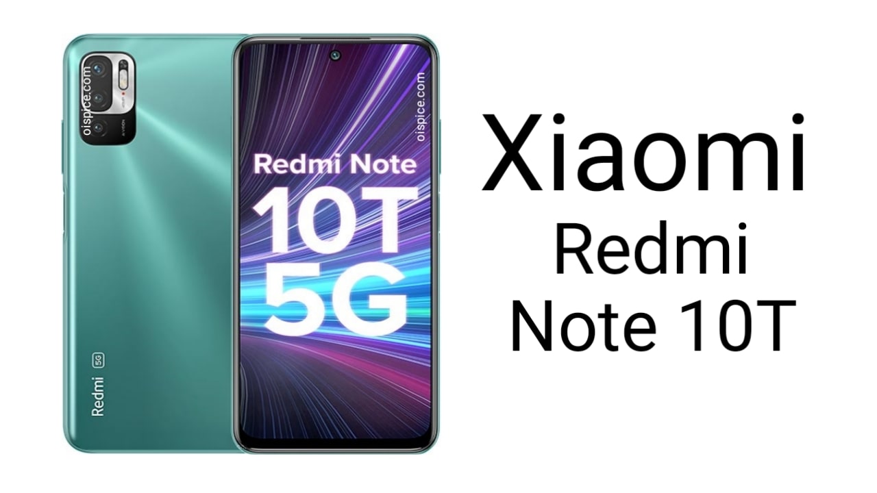 Xiaomi Redmi Note 10T – Full Phone Specifications